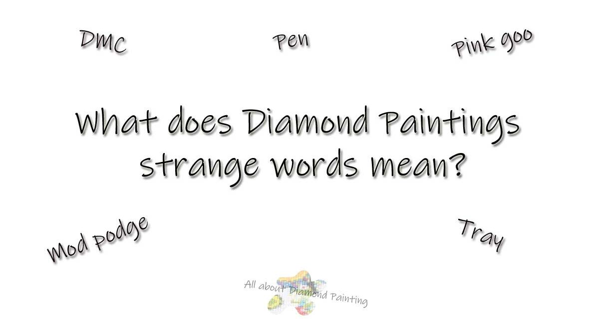 Strange words in Diamond Painting